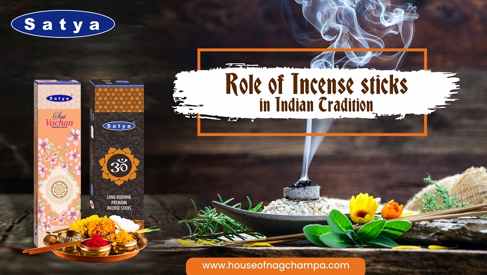 Role of Incense sticks in Indian Tradition - Satya Nag Champa Incense